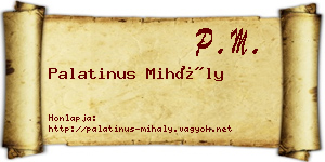 Palatinus Mihály névjegykártya